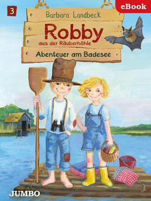cover image of Robby aus der Räuberhöhle. Abenteuer am Badesee